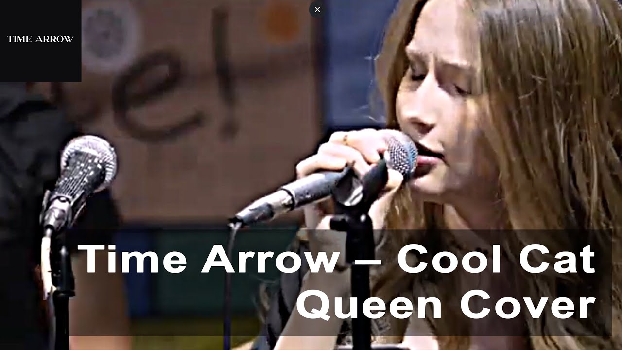 Time Arrow – Cool Cat (Queen Cover)