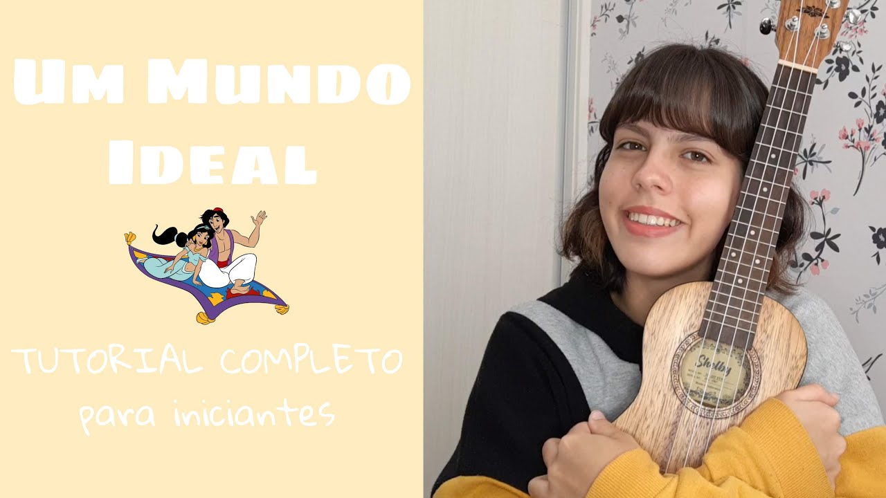 Aladdin - Um Mundo Ideal (UKULELE TUTORIAL) | Bela Azevedo