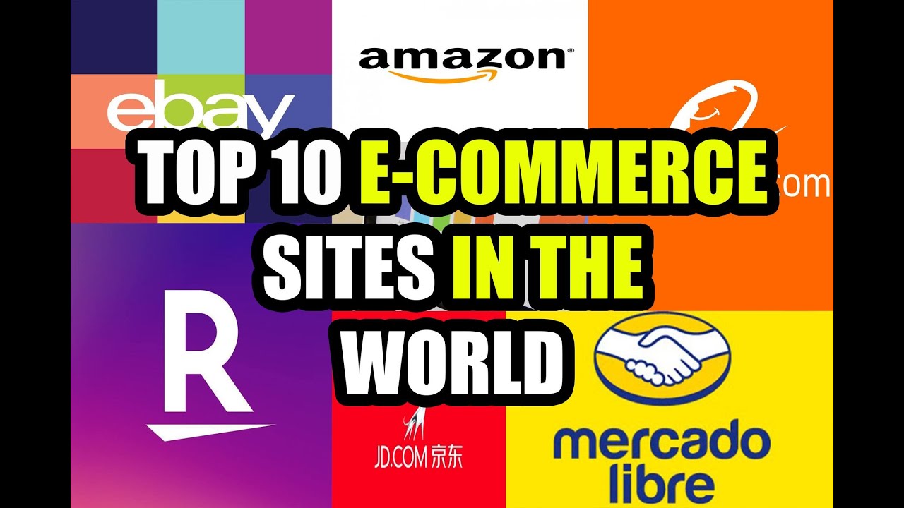 Top 10 E-Commerce Sites in the World |