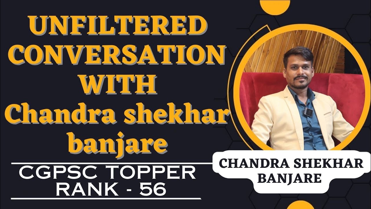 UNFILTERED CONVERSATION WITH Chandra shekhar banjare