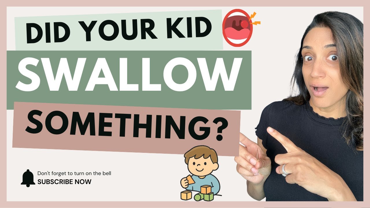 Swallowed Objects in Kids: Symptoms, Dangers, and When to Seek Help