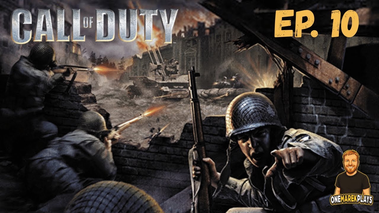 Call of Duty (2003) Gameplay | Singleplayer Campaign Ep. 10