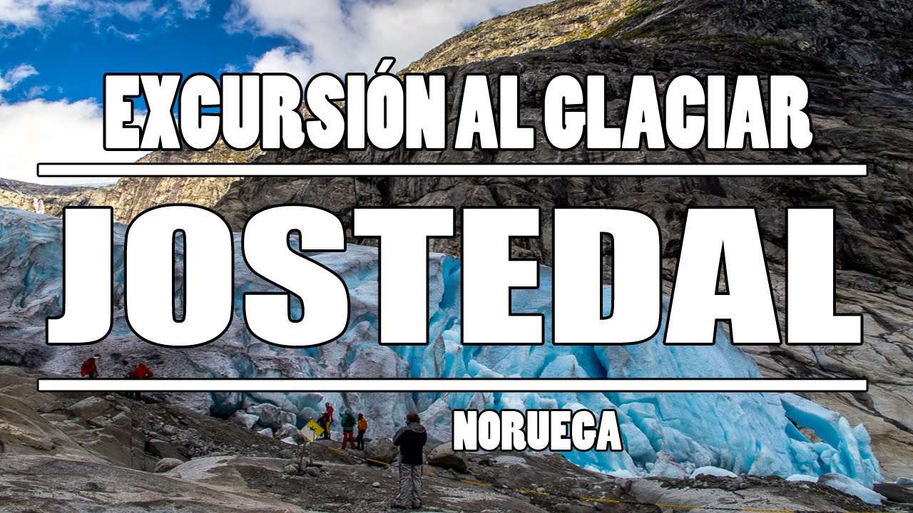 Excursion al glaciar Jostedal en Noruega