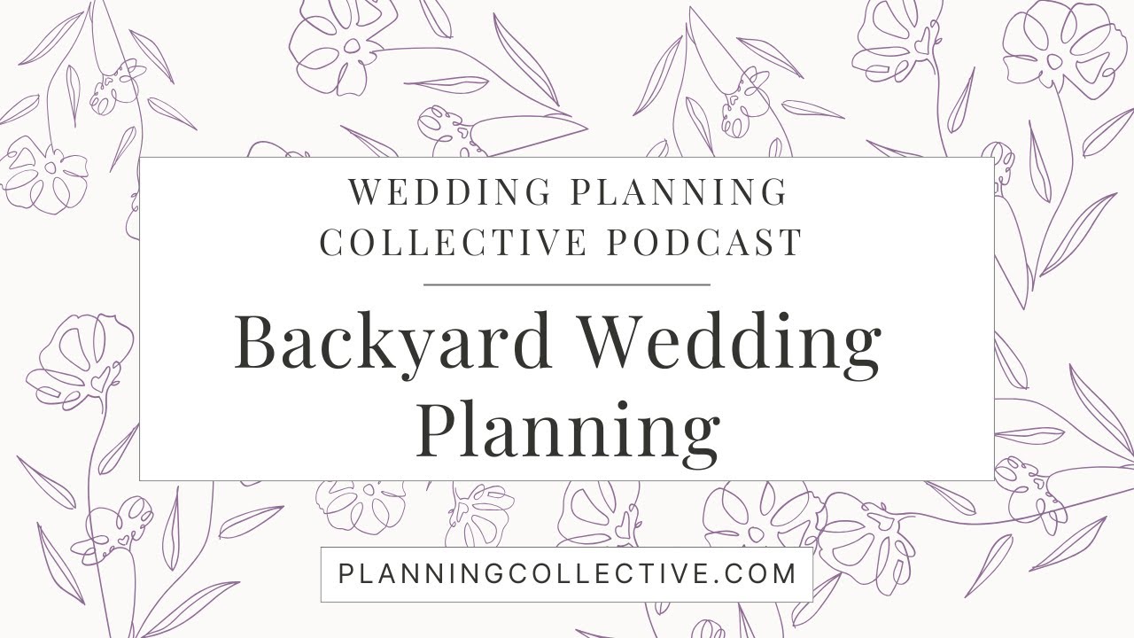 128 - How to Plan a Backyard Wedding Without Losing Your Mind