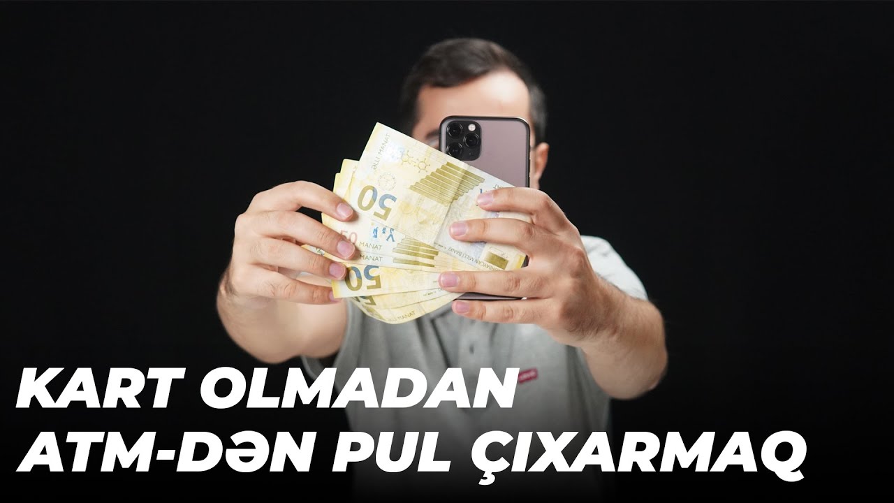 Kart olmadan bankomatdan necə pul çıxarmaq olar?