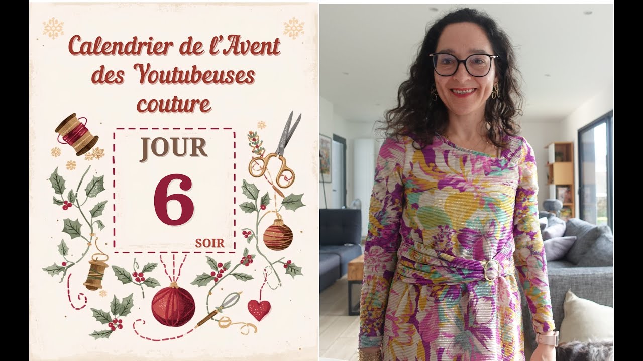 JOUR 6 (soir) du Calendrier de l'Avent des Youtubeuses Couture 2025 par LapindAlice 2.0