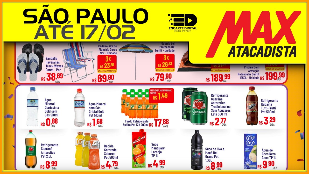 ATÉ 17/02 - FESTA COMPLETA E CHURRASCO GARANTIDO COM PREÇO BAIXO NO MAX ATACADISTA - SÃO PAULO