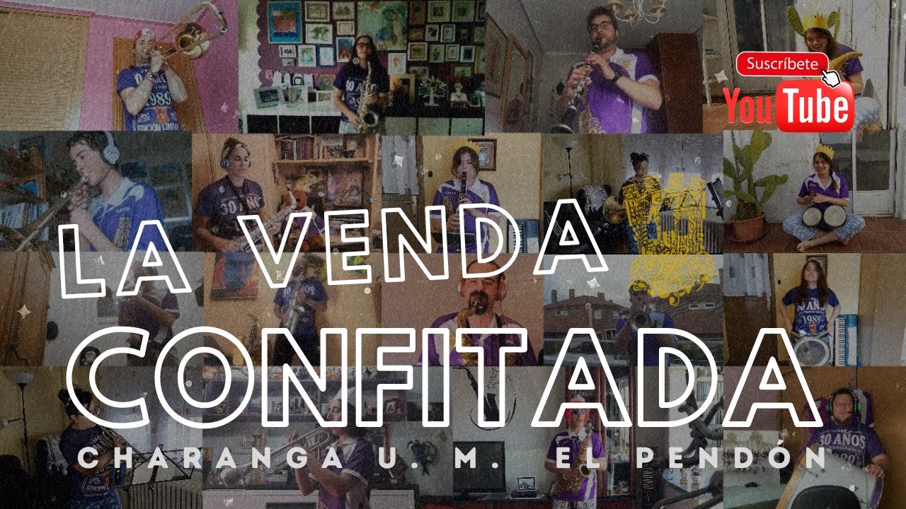 LA VENDA Confitada - Yo Me Quedo En Casa - Charanga U. M. EL PENDÓN 2020