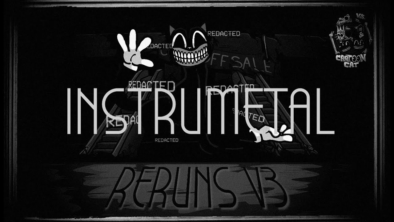 Reruns NEW (v2/v3) (Instrumental) - FNF: VS Cartoon Cat v2 OST