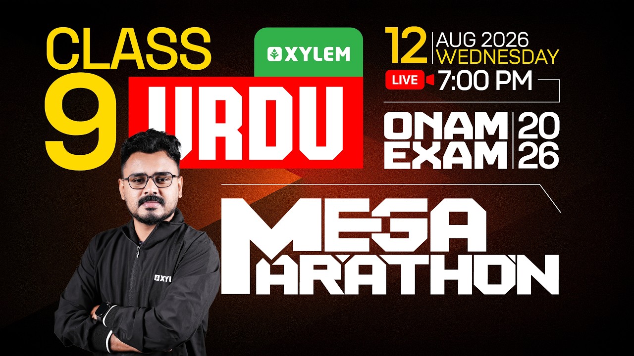 Class 9 Urdu: Onam Exam 2026 | MEGA MARATHON | Xylem Class 9
