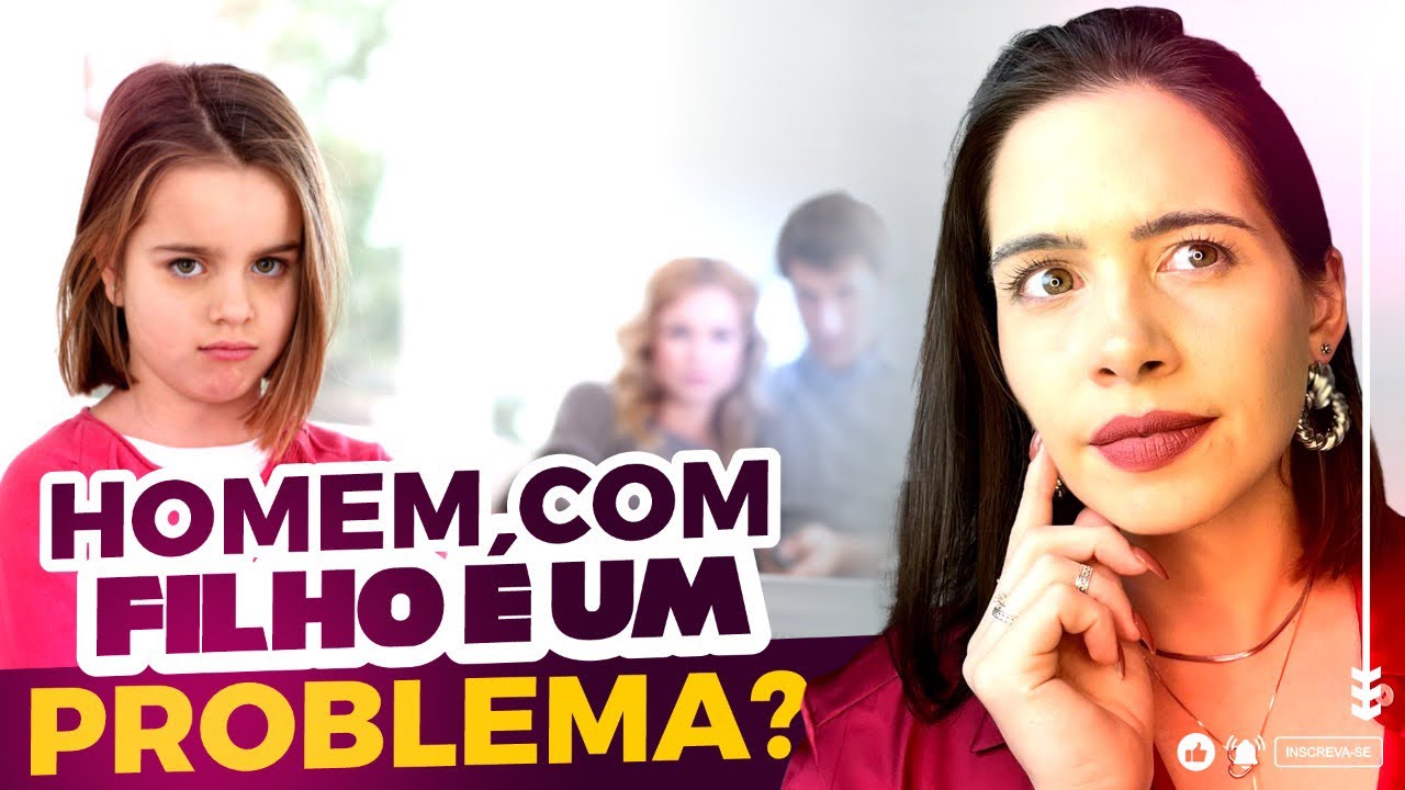 Homem com filho é um problema? | Mylla Murta - Expert em Relacionamentos