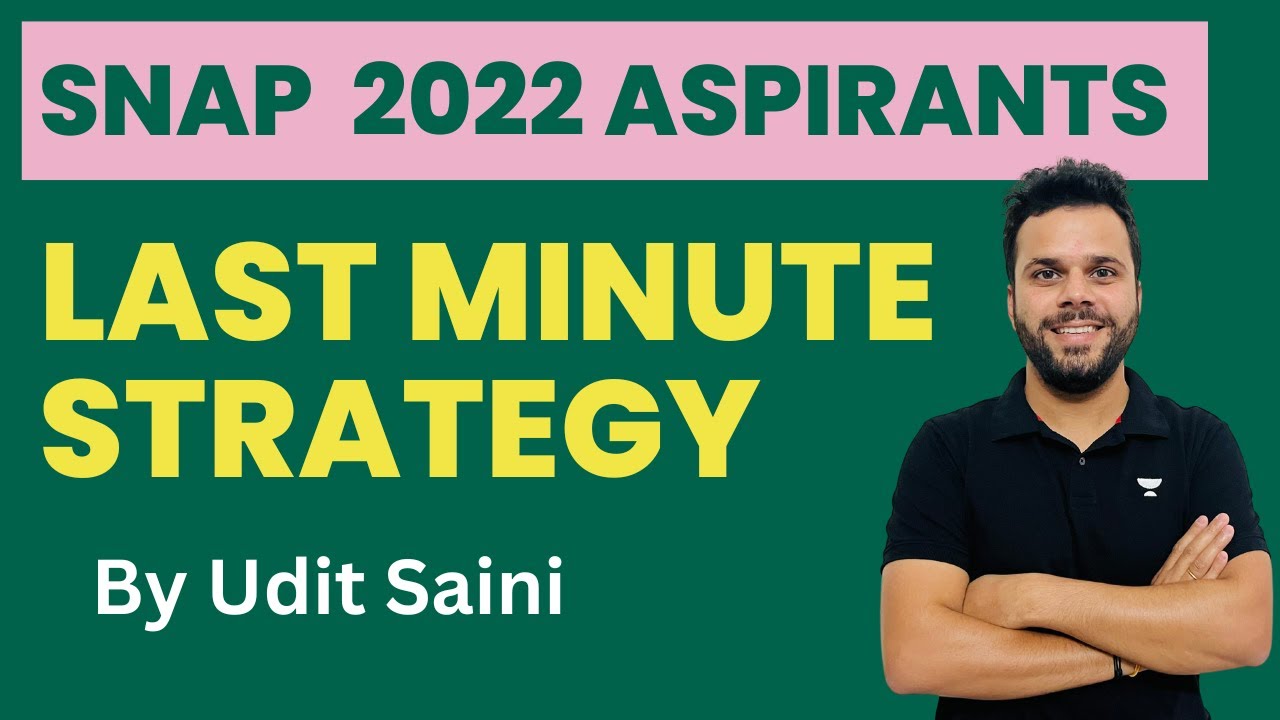 SNAP 2022 | Last Minute Strategy to Crack SNAP 2022