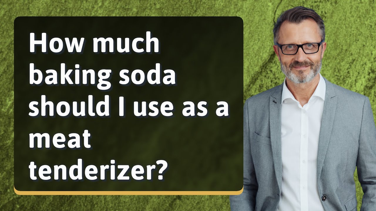How much baking soda should I use as a meat tenderizer?