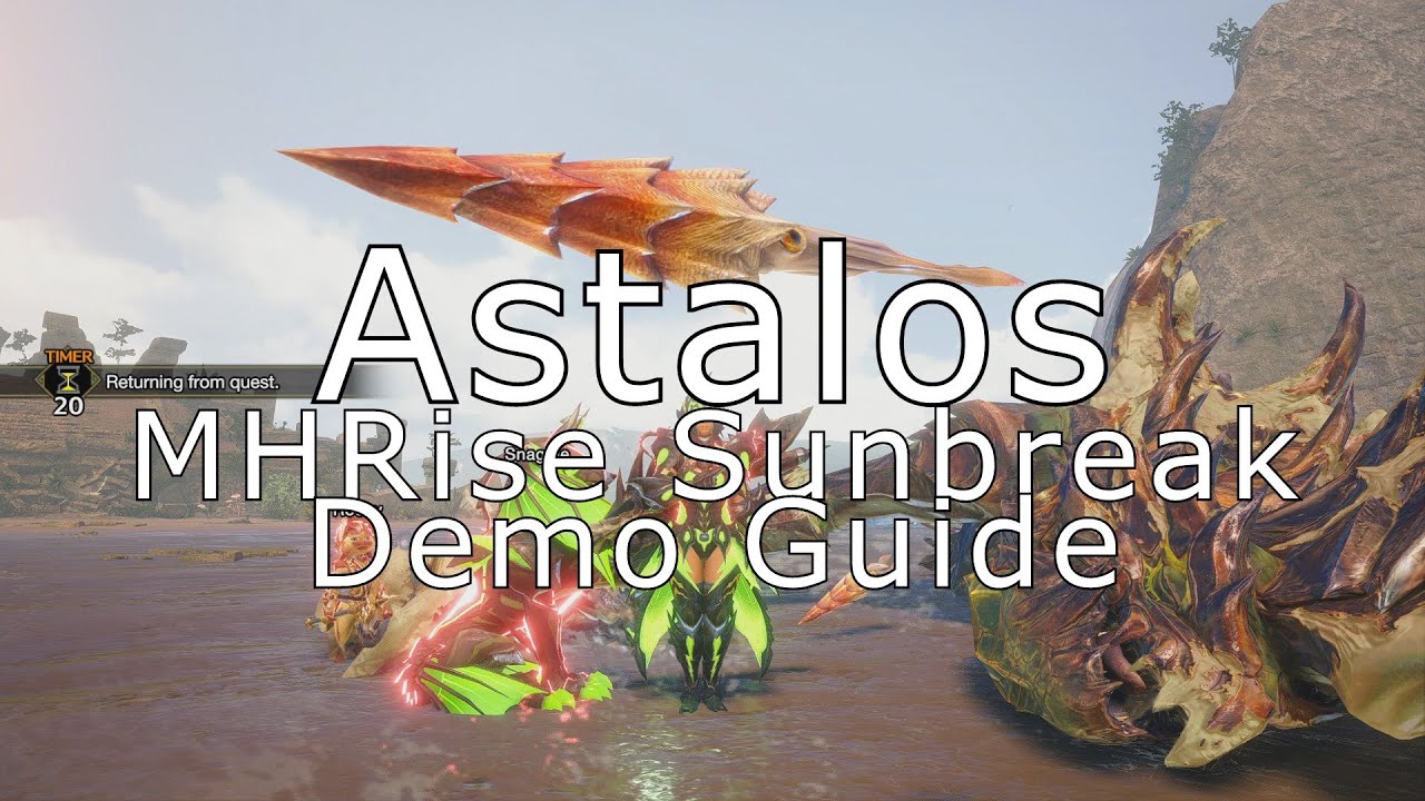 [MHR:SB Demo] Astalos Guide