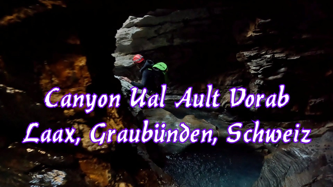 Ual Ault Vorab - Canyoning Graubünden 2025 #Surselva #laax  #flims  #schweiz #vorabfirn #gletscher