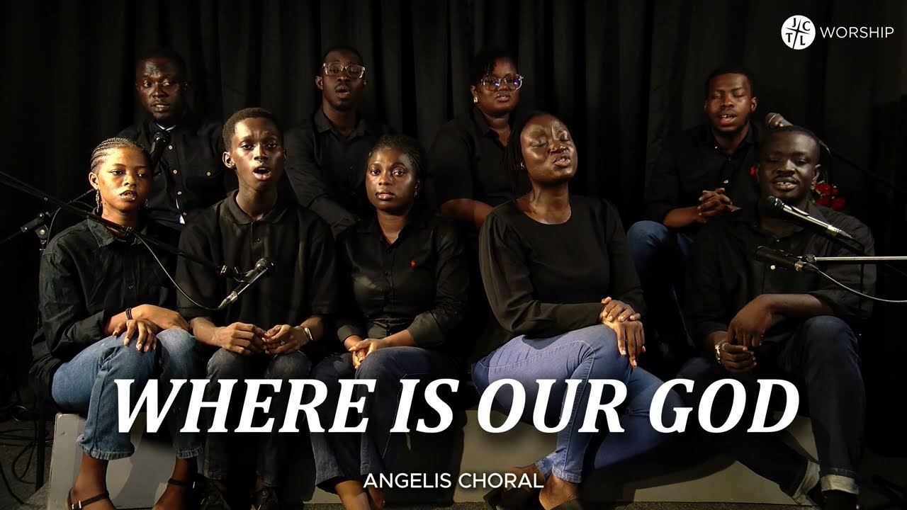 Angelis Choral – Where Is Our God? | A Cry for Divine Presence & Hope in Worship
