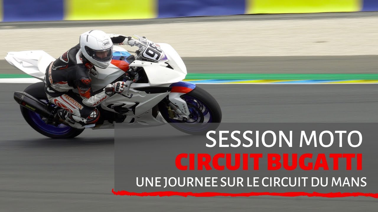 Session moto - Circuit Bugatti Le Mans - Clip - envie2rouler - Team Deletang