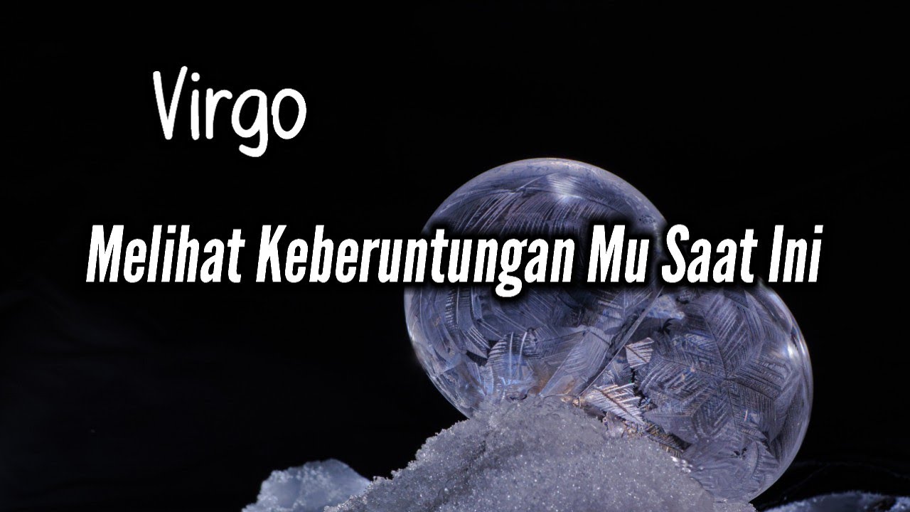 Virgo🎁Melihat Keberuntungan Mu Saat Ini🌹💥💞