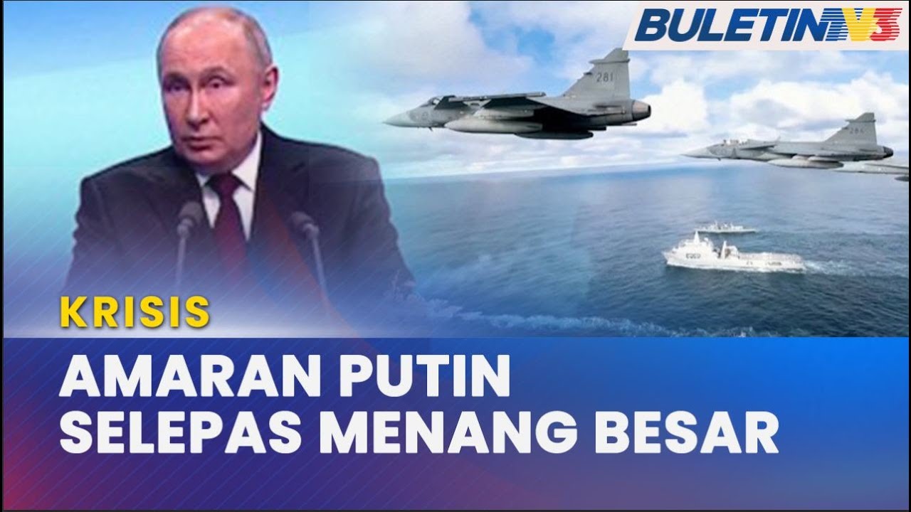 KRISIS | ‘Selangkah Lagi Untuk Perang Dunia Ketiga’ - Putin