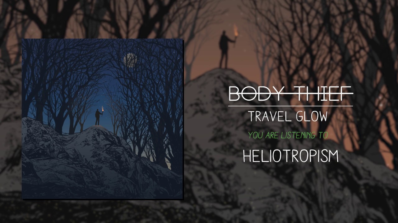 Body Thief - Heliotropism (Official Audio)