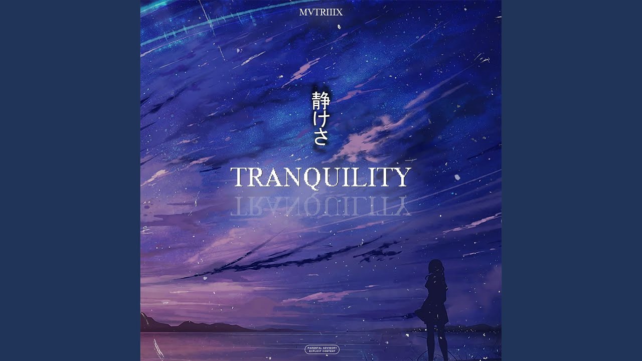 TRANQUILITY