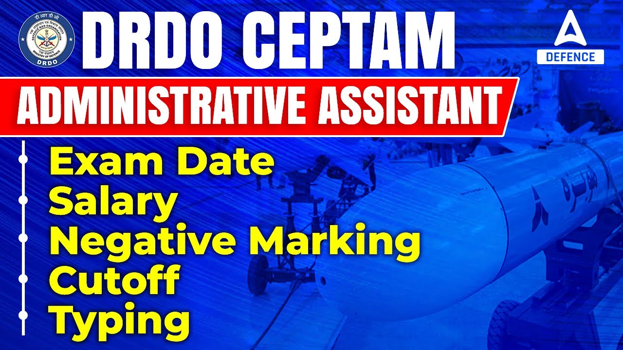 DRDO Ceptam Administrative Assistant | Know Complete Exam Details