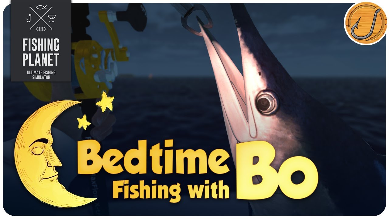 Fishing Planet: Рыбалка перед сном с Бо! (Эпизод 6 — Карта океана Кайдзи Но Ри)