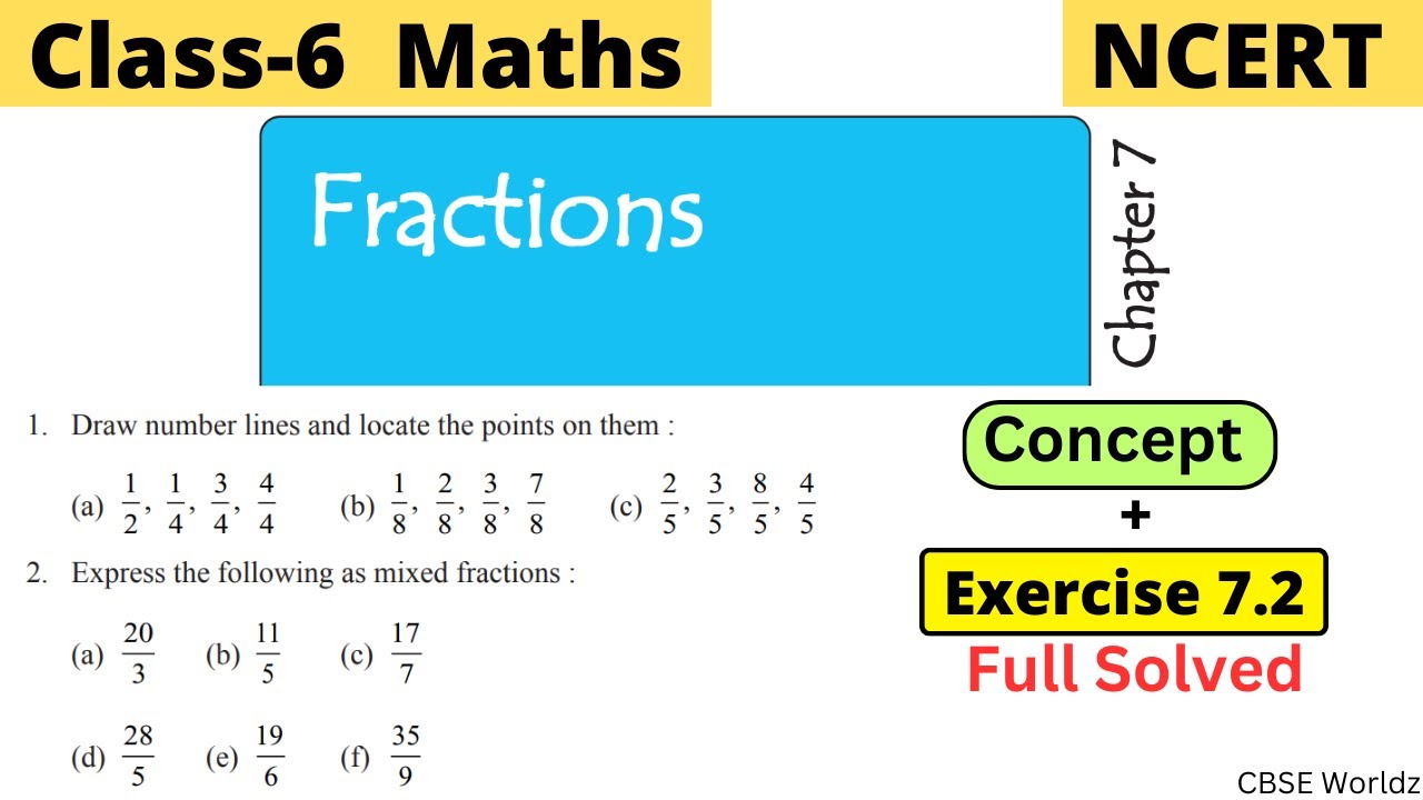 Class 6 Maths NCERT Chapter 7 Fractions Exercise 7.2 Full Solved | #class6 #cbseworldz