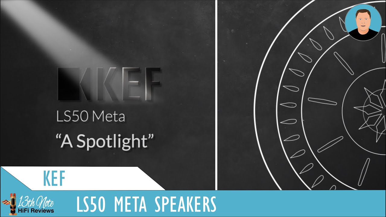 A Spotlight on KEF LS50 Meta Speakers