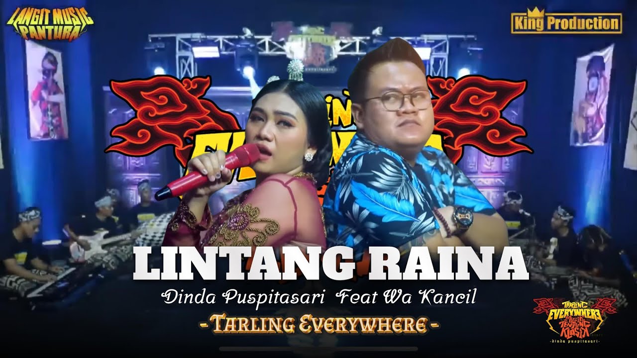 LINTANG RAINA - WA KANCIL Feat DINDA PUSPITASARI - TARLING EVERYWHERE - LANGIT MUSIC PANTURA