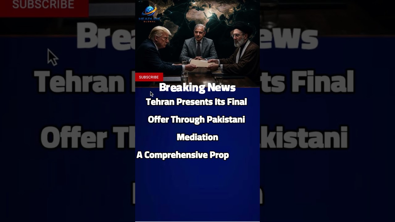 Tehran Presents Its Final Offer Through Pakistani Mediation