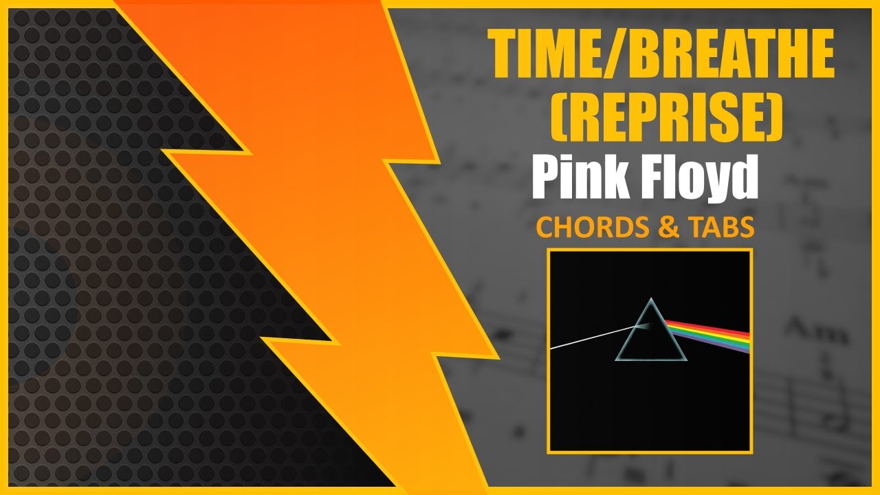 TIME / BREATHE (Reprise) - Pink Floyd [CIFRA + TABLATURA]