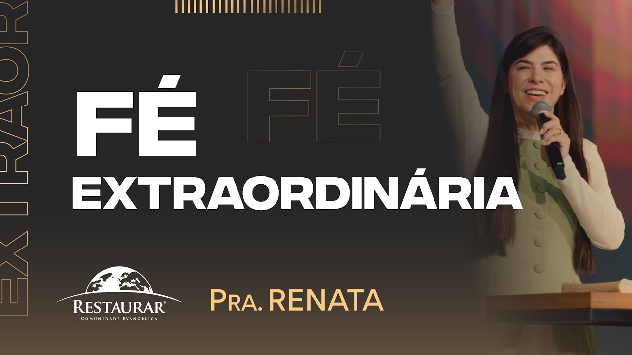 F&Eacute; EXTRAORDIN&Aacute;RIA - Pastora Renata