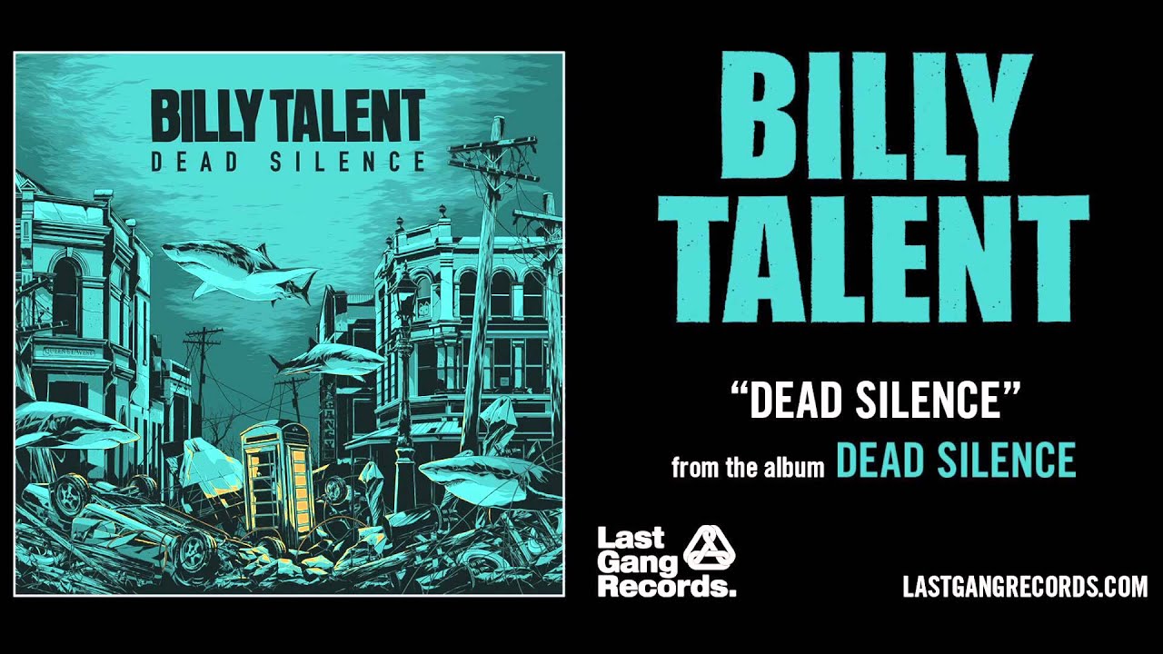 Billy Talent - Dead Silence
