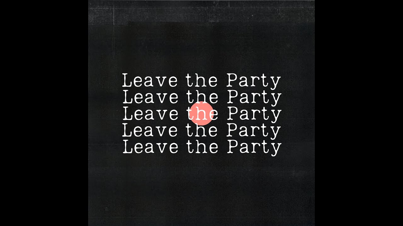 Pure Potion - Leave The Party (Official Audio)