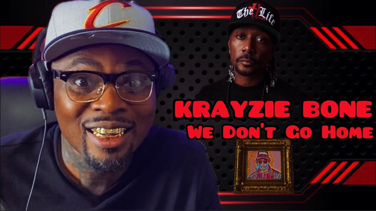 Krayzie Bone - We Don’t Go Home (Official Video) Reaction!! #KRAYZIEBONE #BONE #FIRE