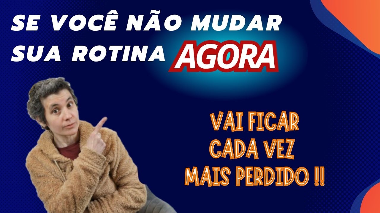 Rotina é bom ou ruim ter