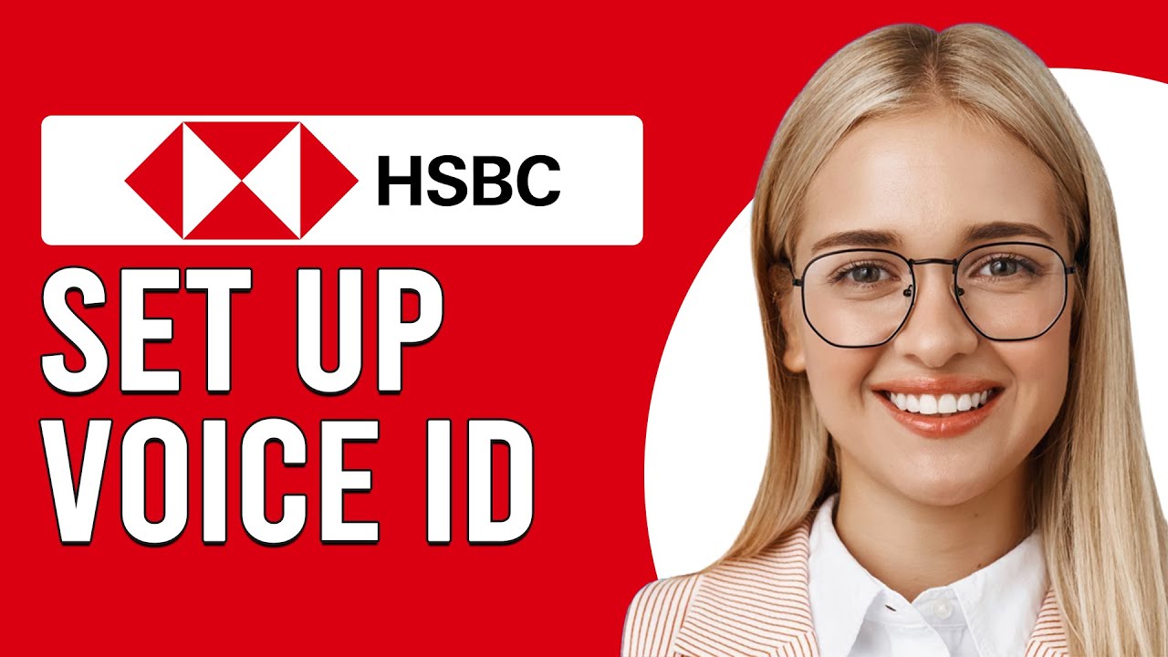 How To Set Up Voice ID In HSBC UK (How To Sign Up For Voice ID On HSBC UK)