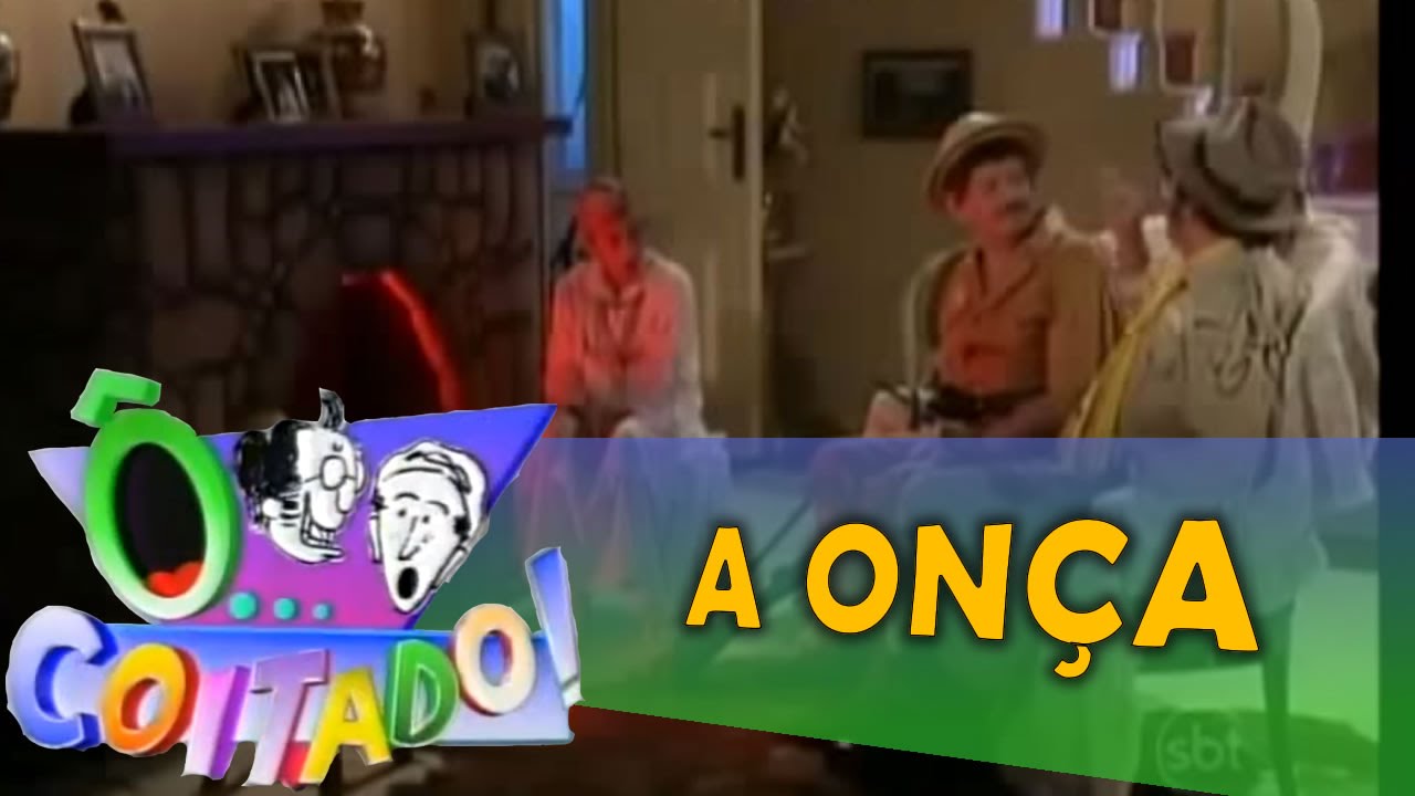 Ô Coitado - 1ª Temporada - A ONÇA