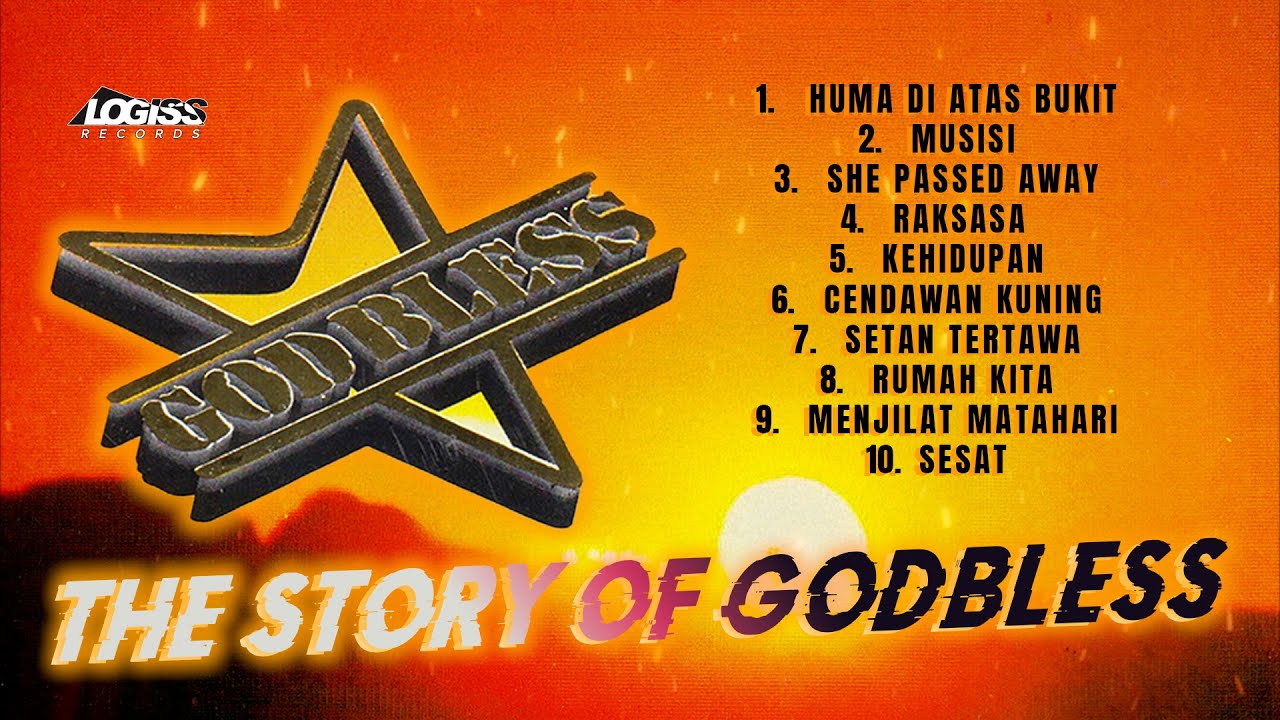 PLAYLIST - FULL ALBUM THE STORY OF - GOD BLESS