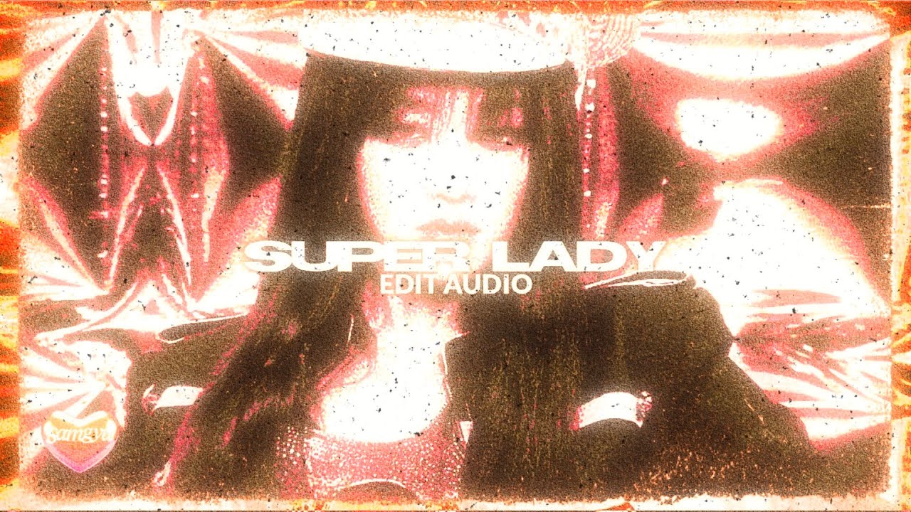gidle - super lady ★ edit audio