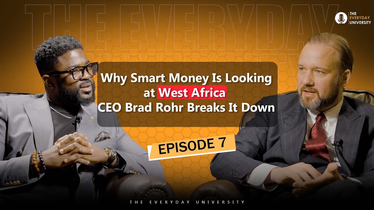 Why Smart Money Is Looking at West Africa – CEO Brad Rohr Breaks It Down . Epiosed 7 full movie