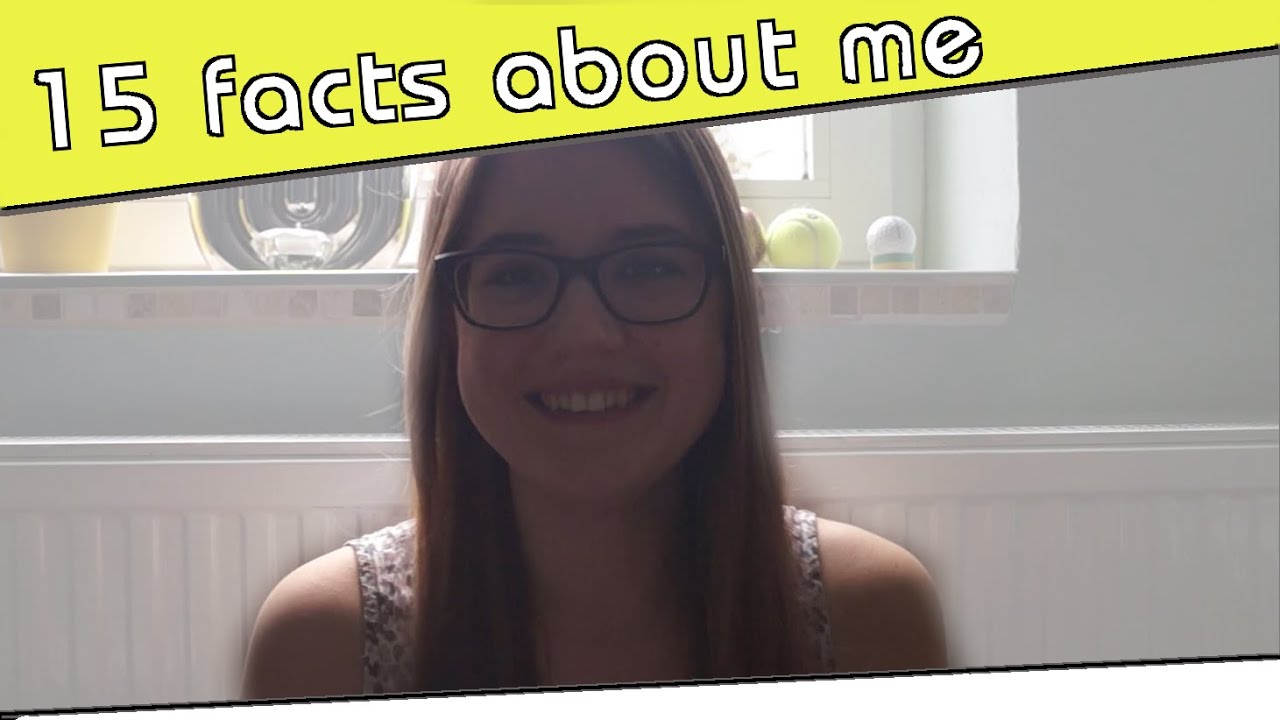 15 facts about me !  #english