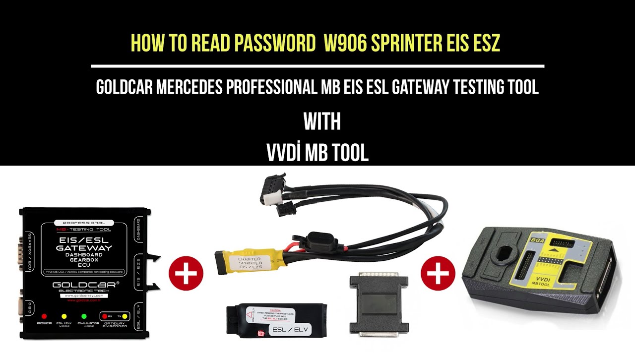 HOW TO READ PASSWORD W906 SPRINTER EIS EZS VVDI MB TOOL+GOLDCAR PRO MB EIS ESL TESTING TOOL