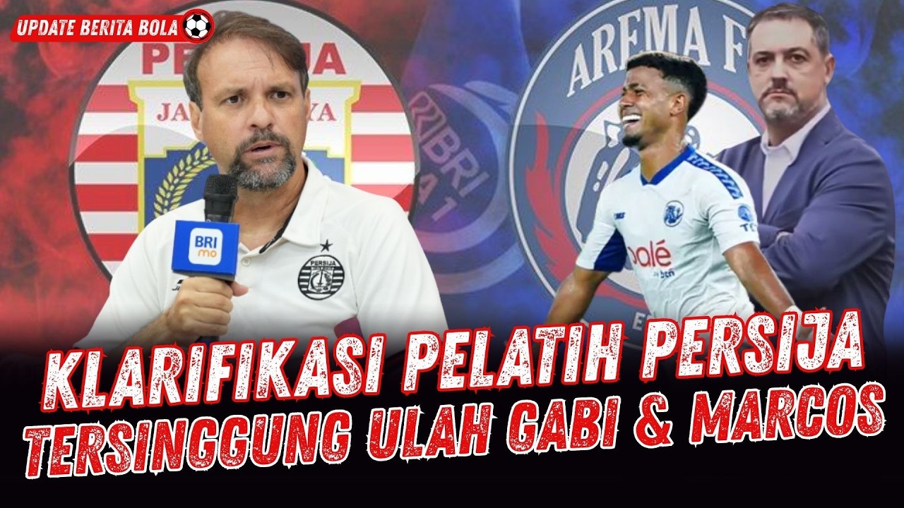 PANAS! Pelatih Persija Bongkar Alasan Keributan Lawan Arema FC: Tersinggung Ulah Gabi & Marcos!