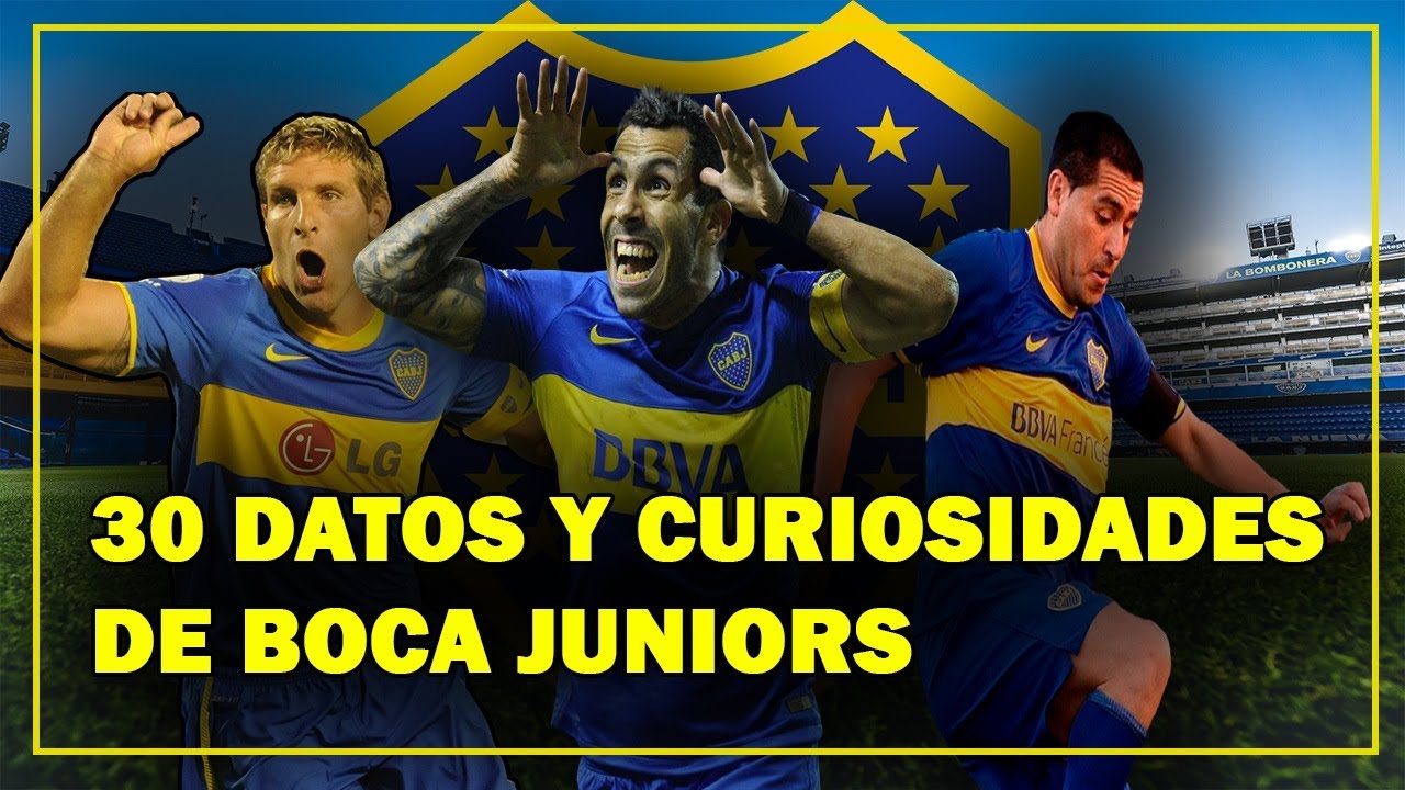 30 DATOS Y CURIOSIDADES DE BOCA JUNIORS