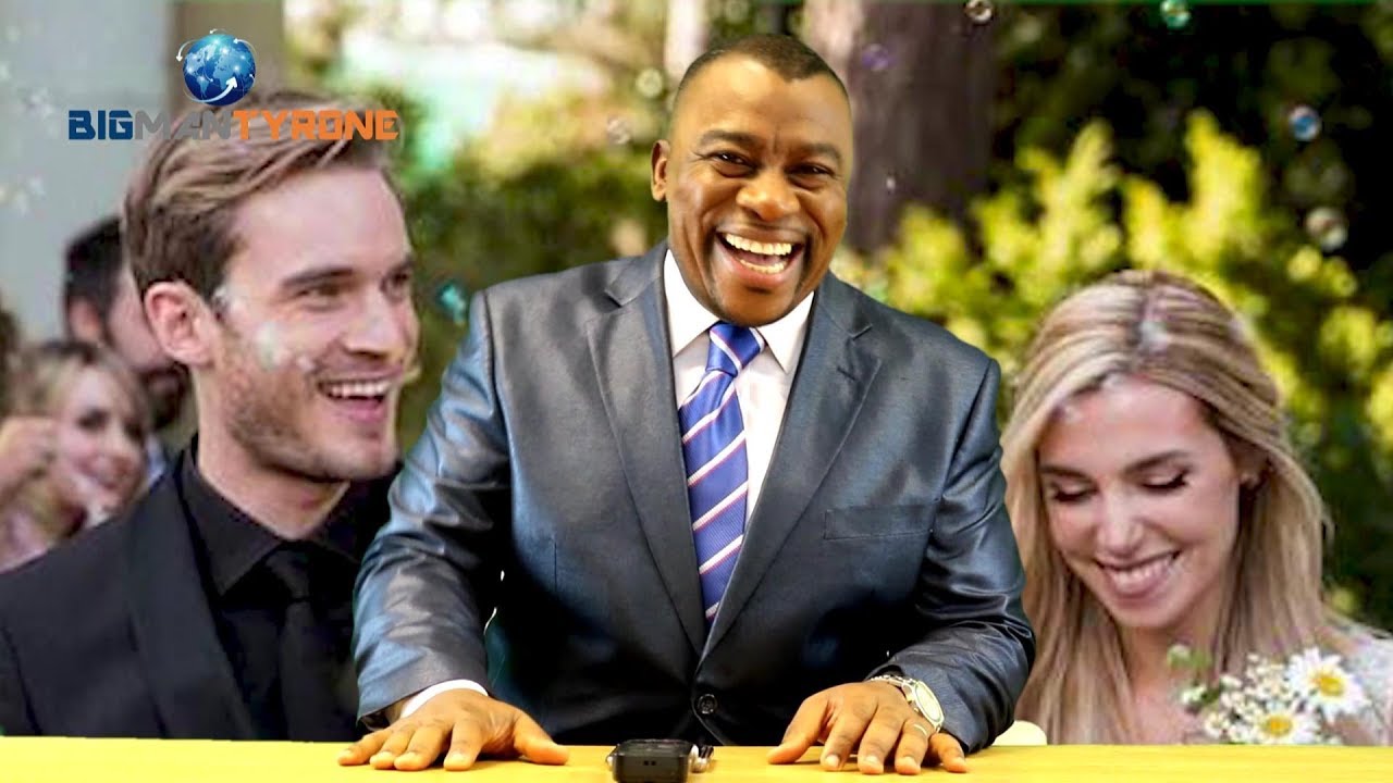 Big Man Tyrone Celebrates Pewdiepie's Wedding