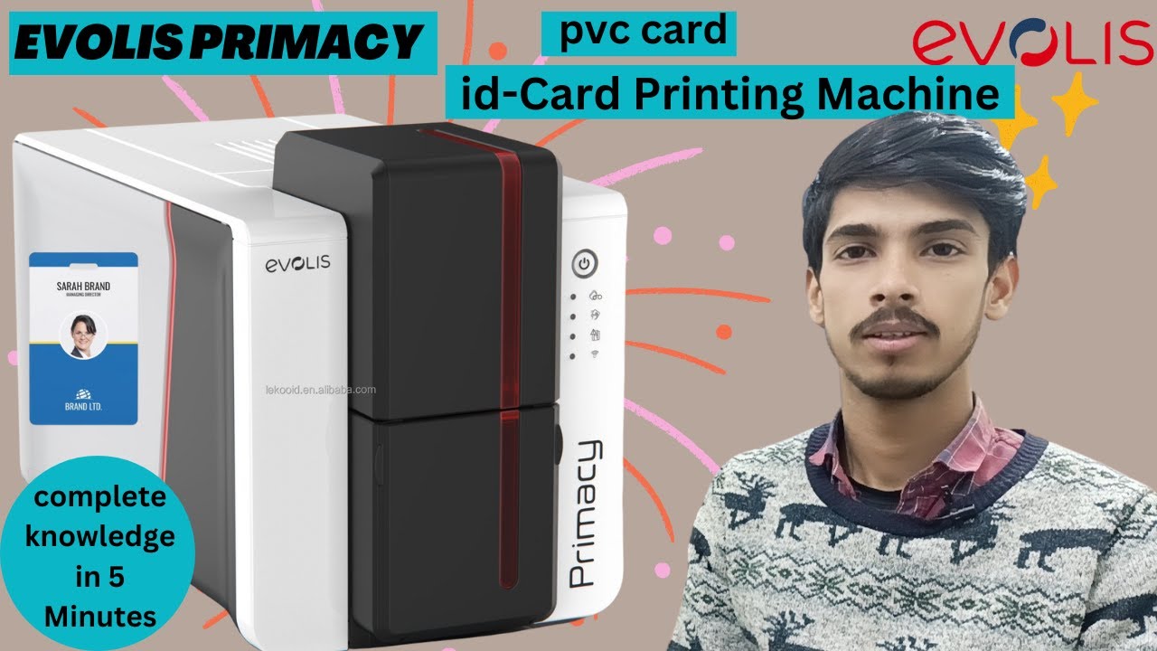 EVOLIS PRIMACY 2 | PVC ID CARD PRINTER | Complete Knowledge in 5 Minutes .