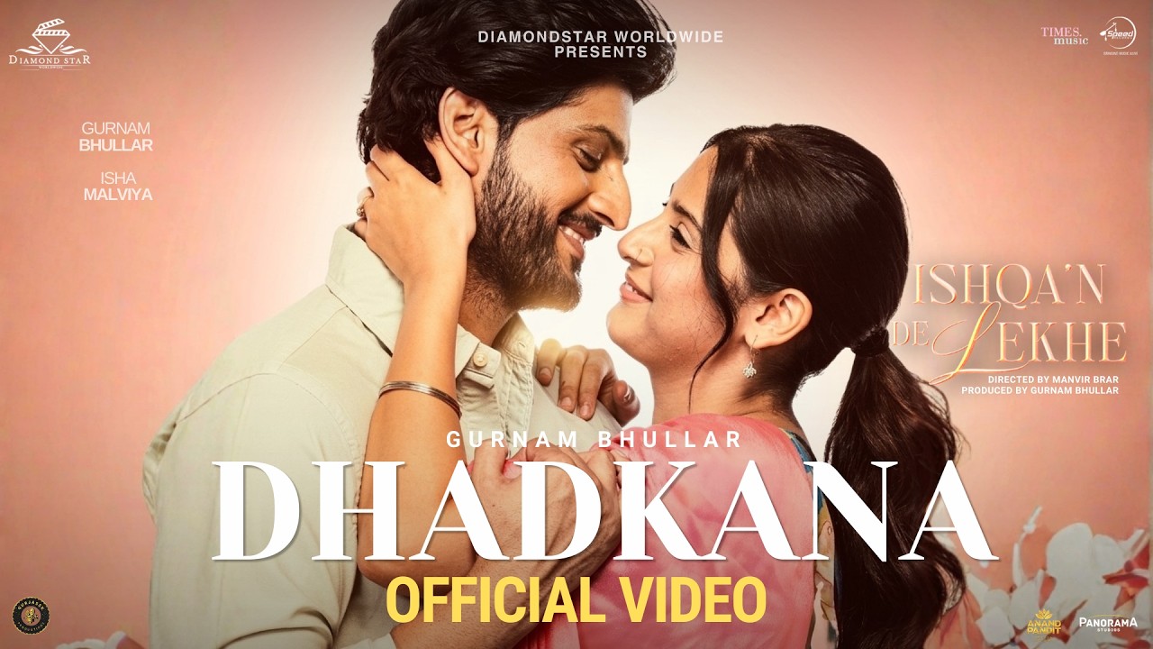 Dhadkana | Gurnam Bhullar | Isha Malviya | Ishqa'n De Lekhe | New Punjabi Song 2026 | Movie Song