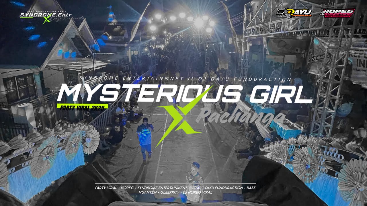 DJ MASHUP MYSTERIOUS GIRL X PACHANGA SYLE PARTY KARNAVAL FT SYNDROME ENTERTAINMENT VIRALLL